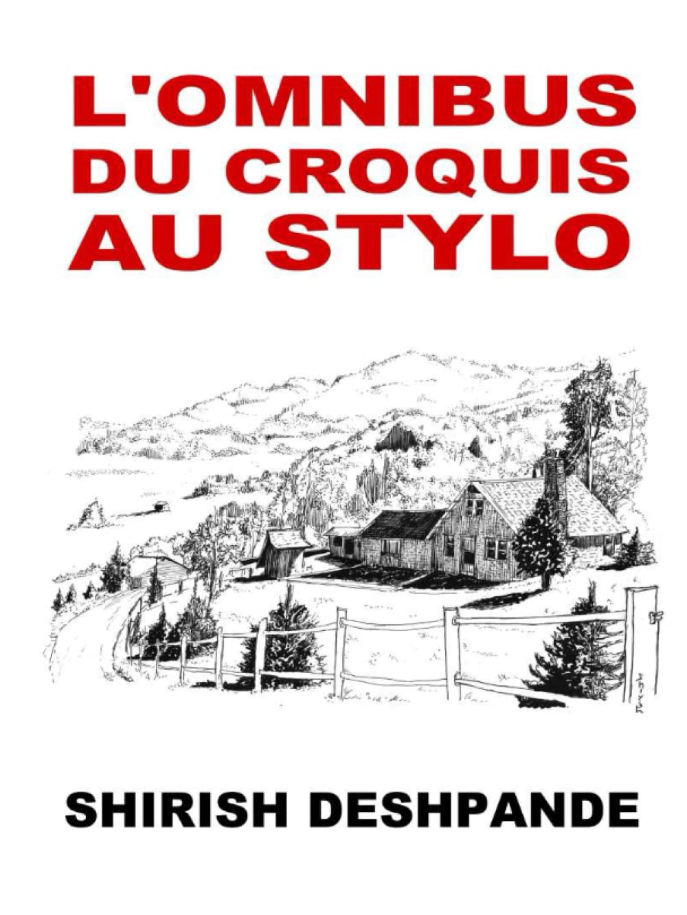 L'omnibus du croquis au stylo: Techniques de dessin au stylo
