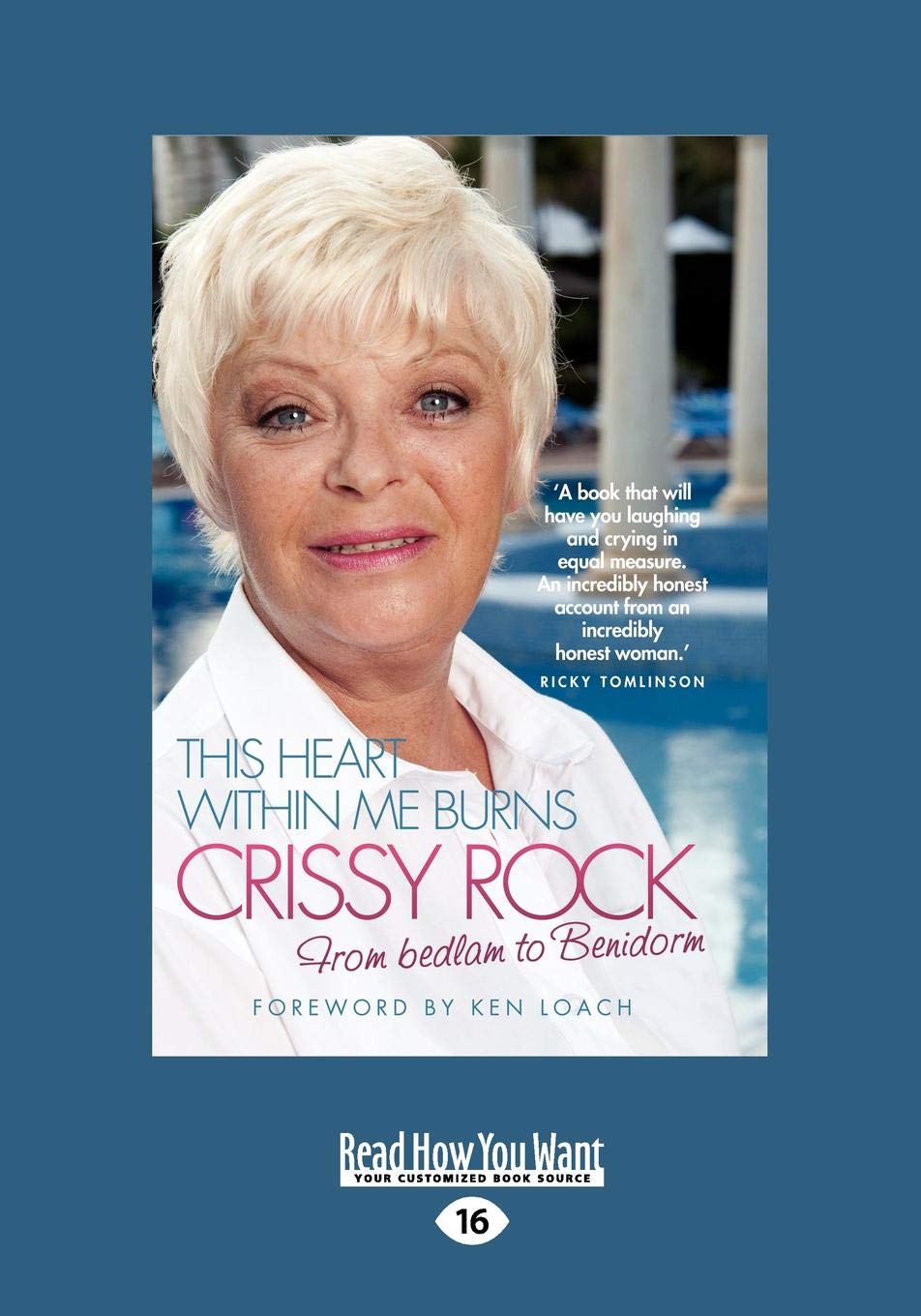 This Heart Within Me Burns: A Journey from Bedlam to Benidorm