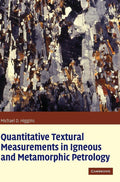 Quantitative Textural Measurements in Igneous and Metamorphic