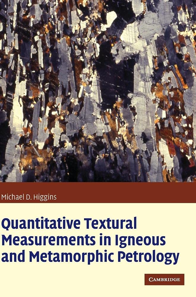 Textural Measurements in Igneous and Metamorphic Petrology