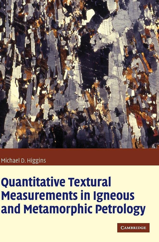 Textural Measurements in Igneous and Metamorphic Petrology