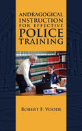 Andragogical Instruction for Effective Police Training - of Method