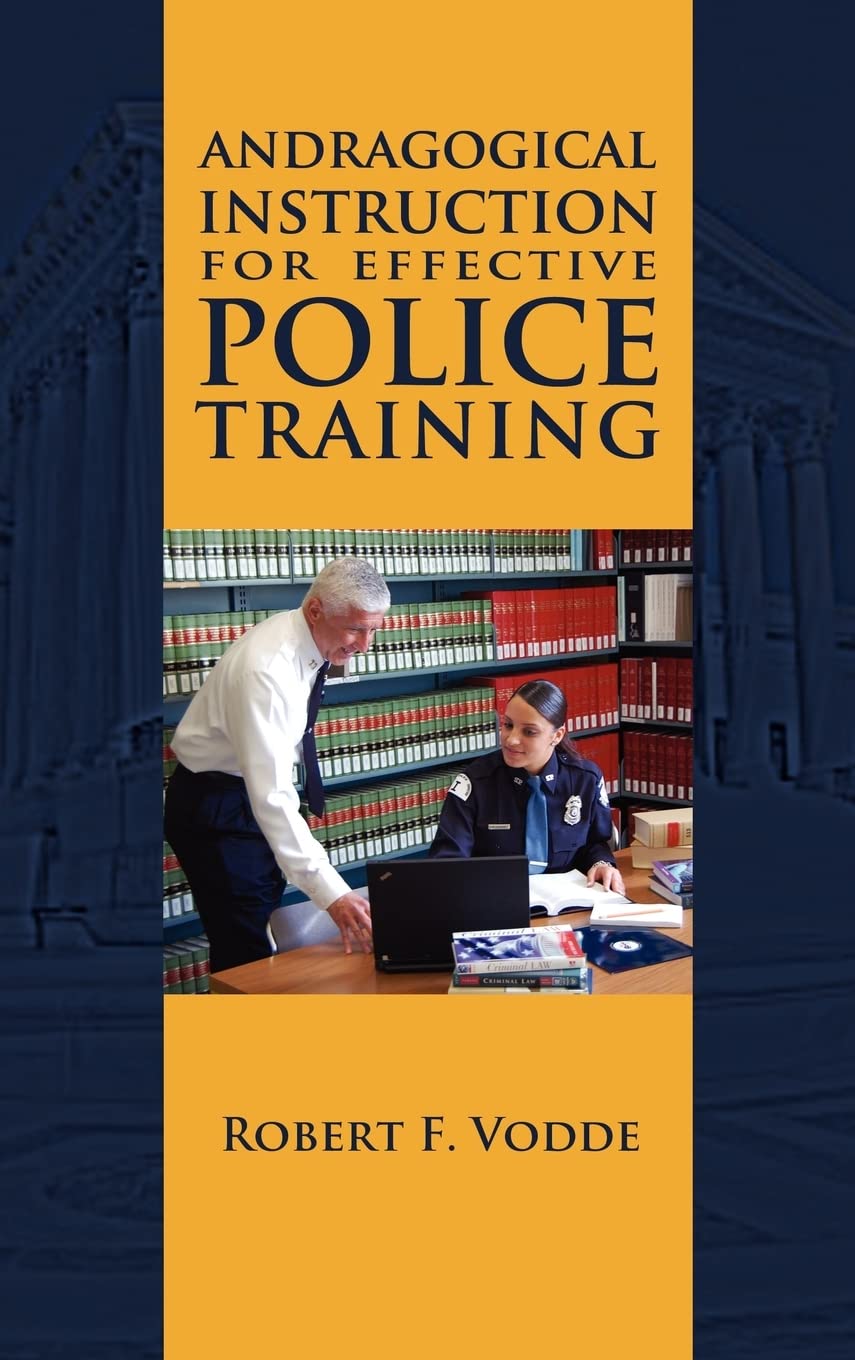 Andragogical Instruction for Effective Police Training Insights