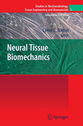 Neural Tissue Biomechanics - Quantitative of Neural Mechanical