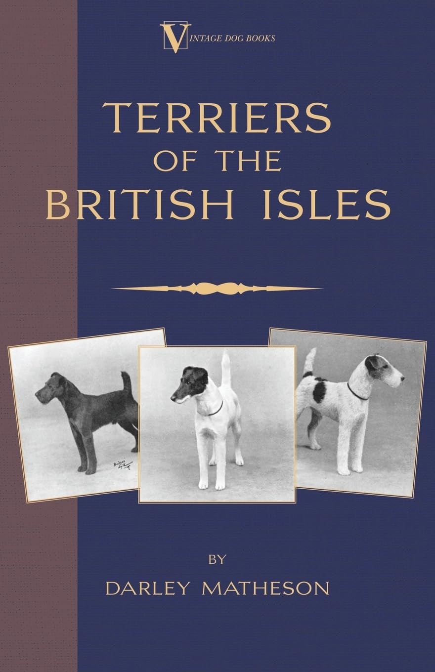 Terriers - an Illustrated Guide: A Vintage Dog Books Classic