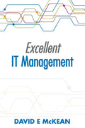 Excellent IT Management - Practical Guide for IT Leaders
