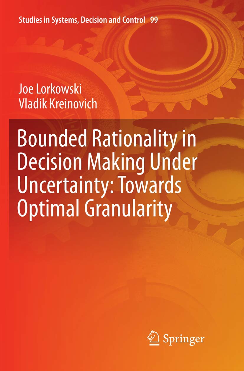 Bounded Rationality in Decision Making Under Uncertainty Explained