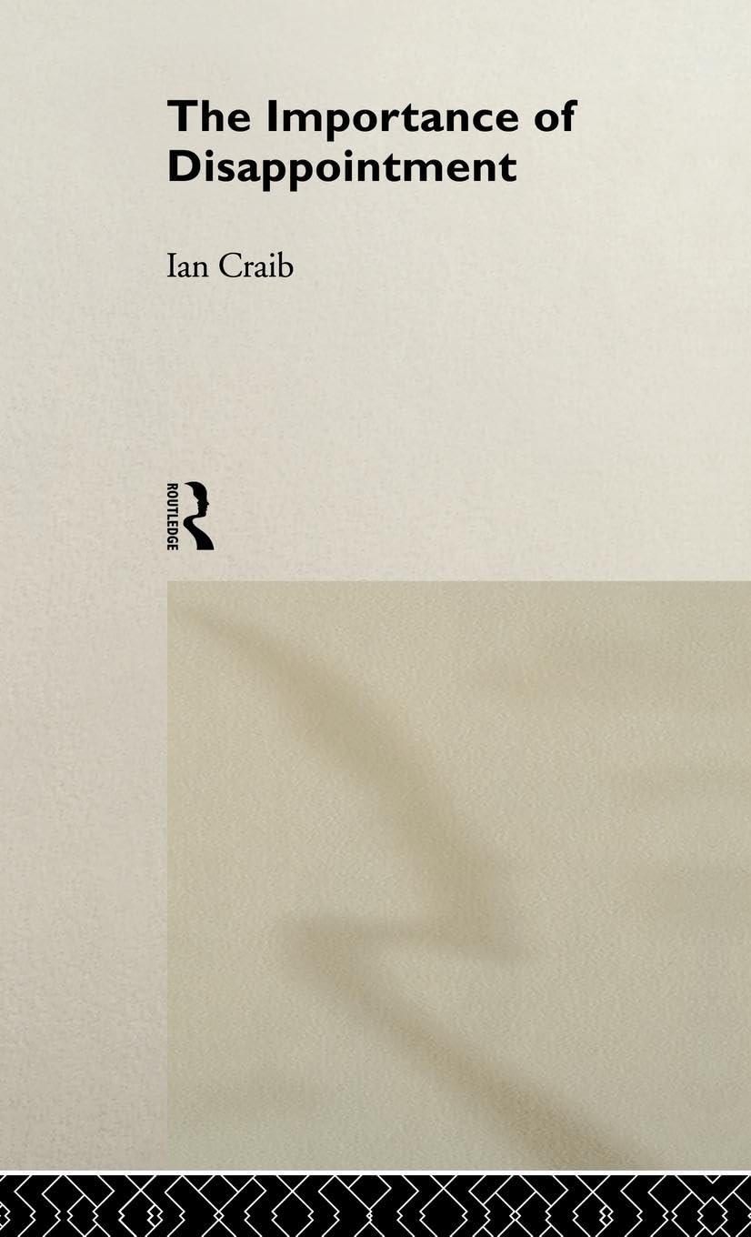 The Importance of Disappointment by Ian Craib - A Deep Exploration