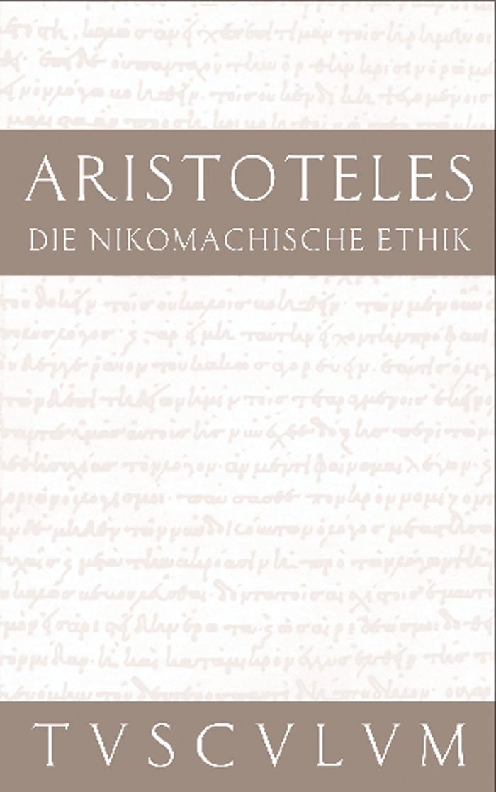 Die Nikomachische Ethik: Griechisch - Deutsch von Aristotle