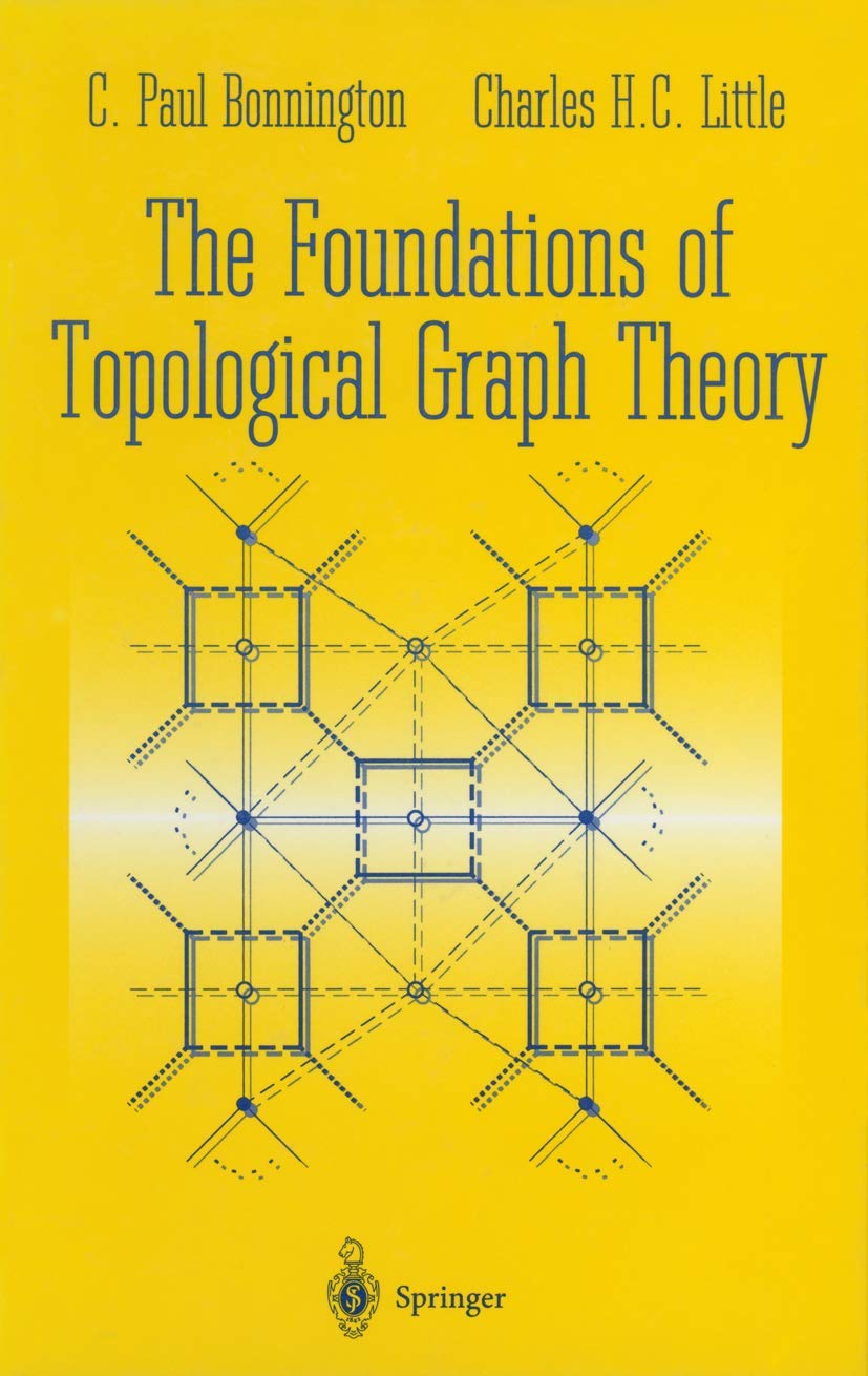 Foundations of Topological Graph Theory by C.Paul Bonnington