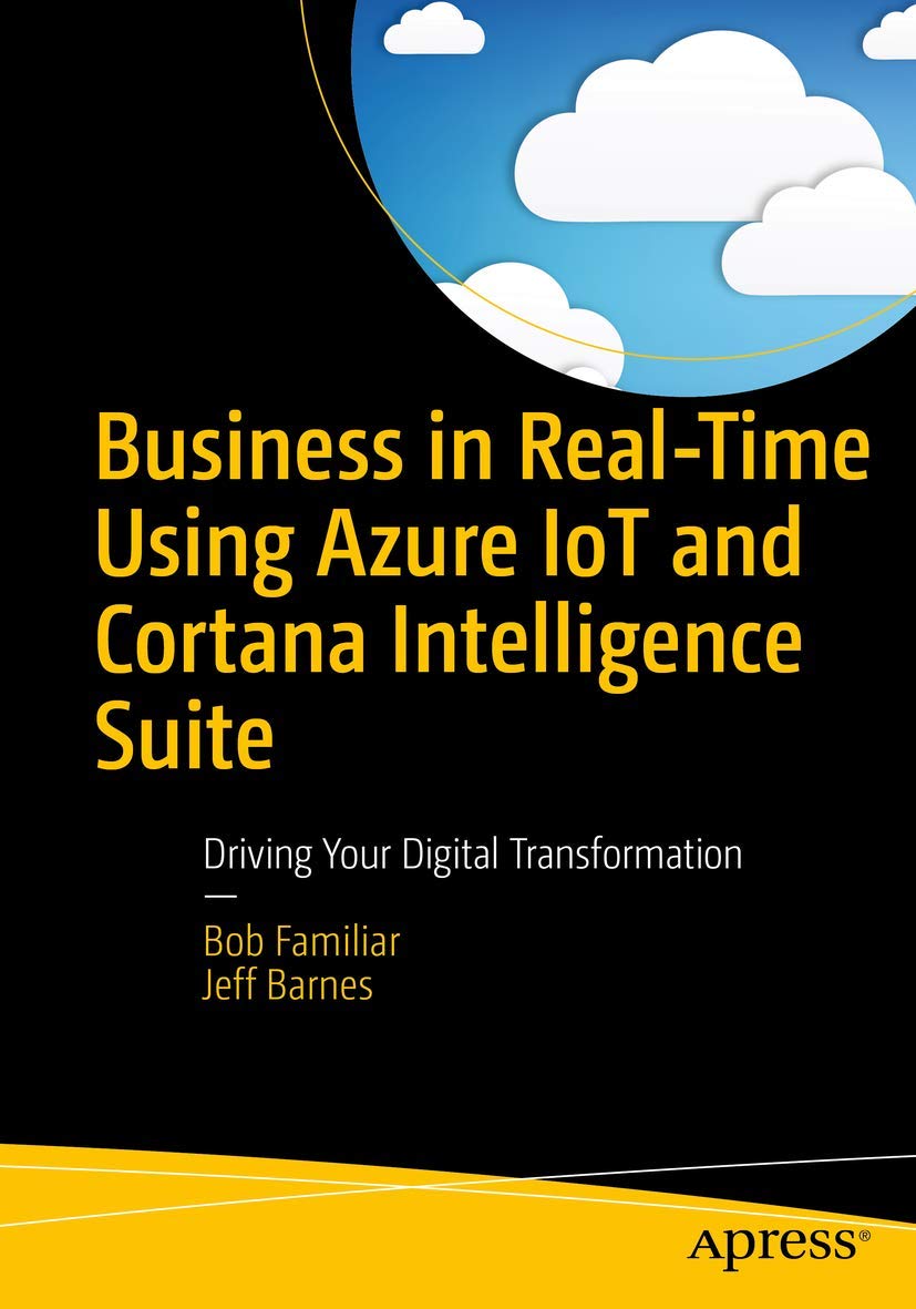 Business in Real-Time Using Azure IoT for Digital Transformation