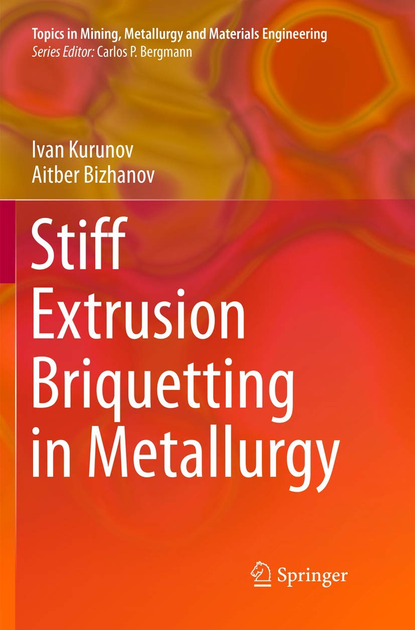 Stiff Extrusion Briquetting in Metallurgy: A Comprehensive Guide