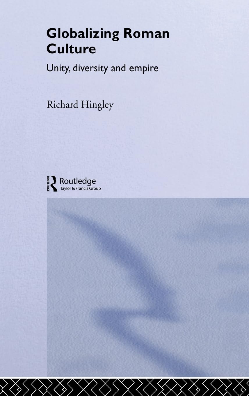 Globalizing Roman Culture: A Comprehensive Exploration of Influence