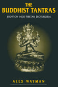 Buddhist Tantras - Scholarly Introduction to Tantric Tradition