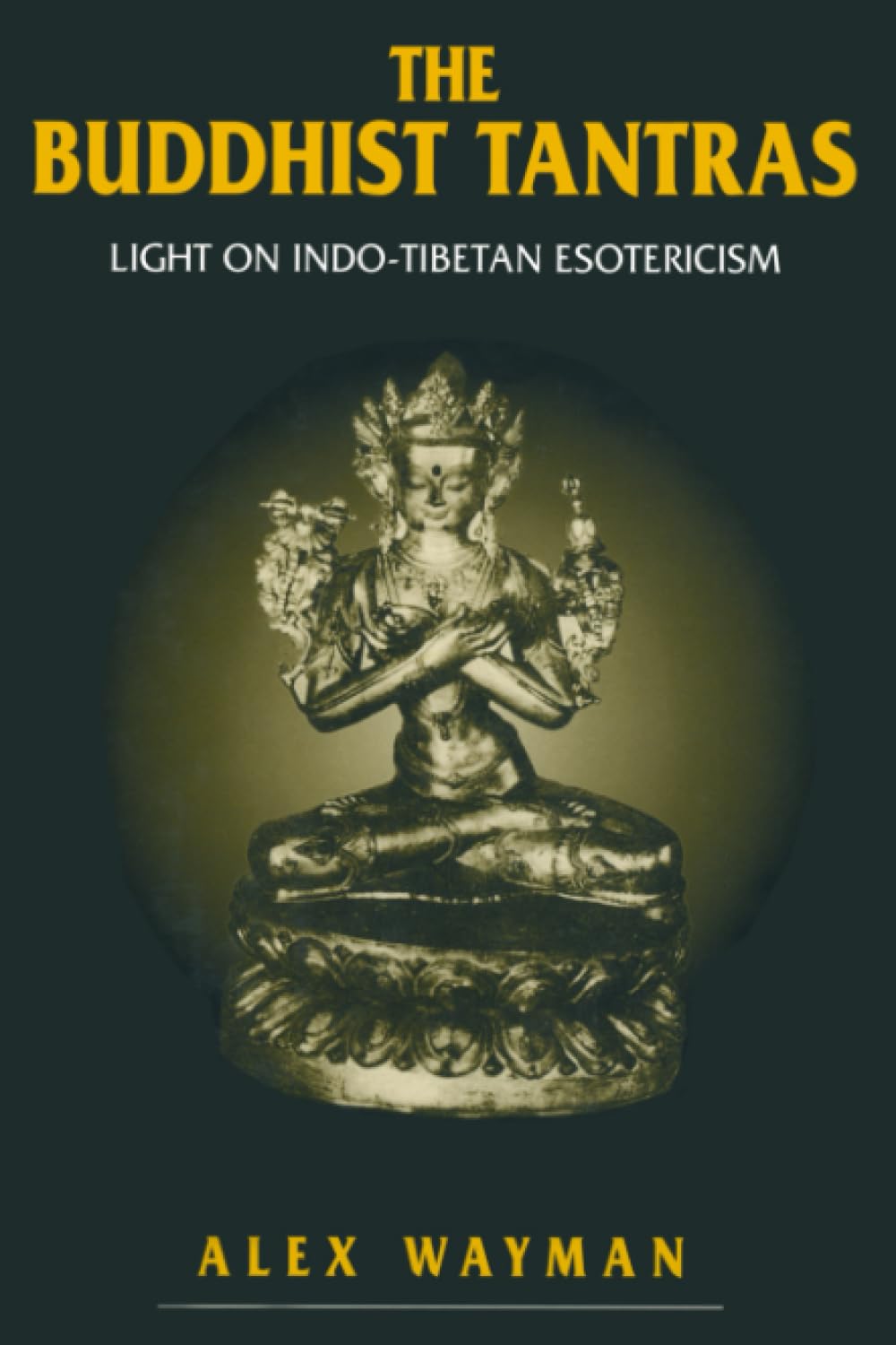 Buddhist Tantras by Alex Wayman: A Comprehensive Guide
