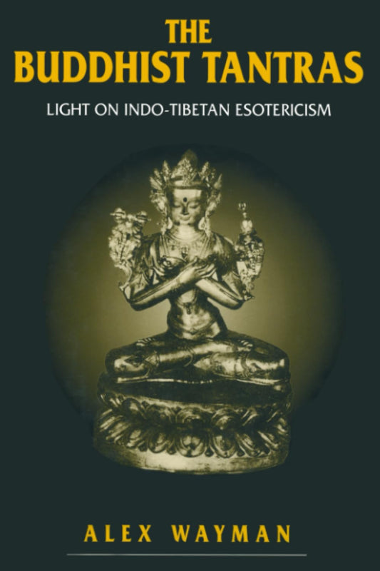 Buddhist Tantras by Alex Wayman: A Comprehensive Guide