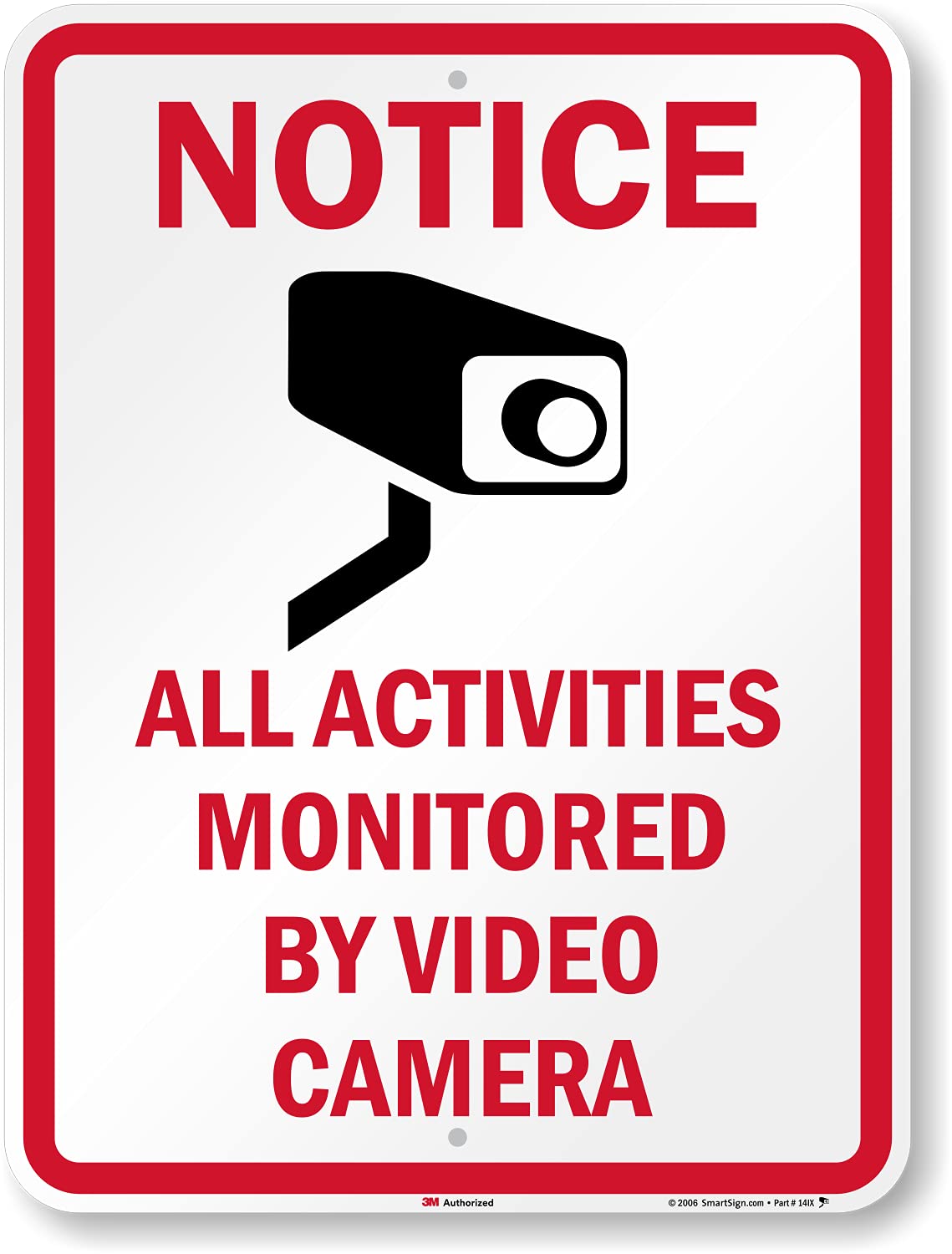 24 x 18 inch Video Camera Monitoring Sign for All Activities