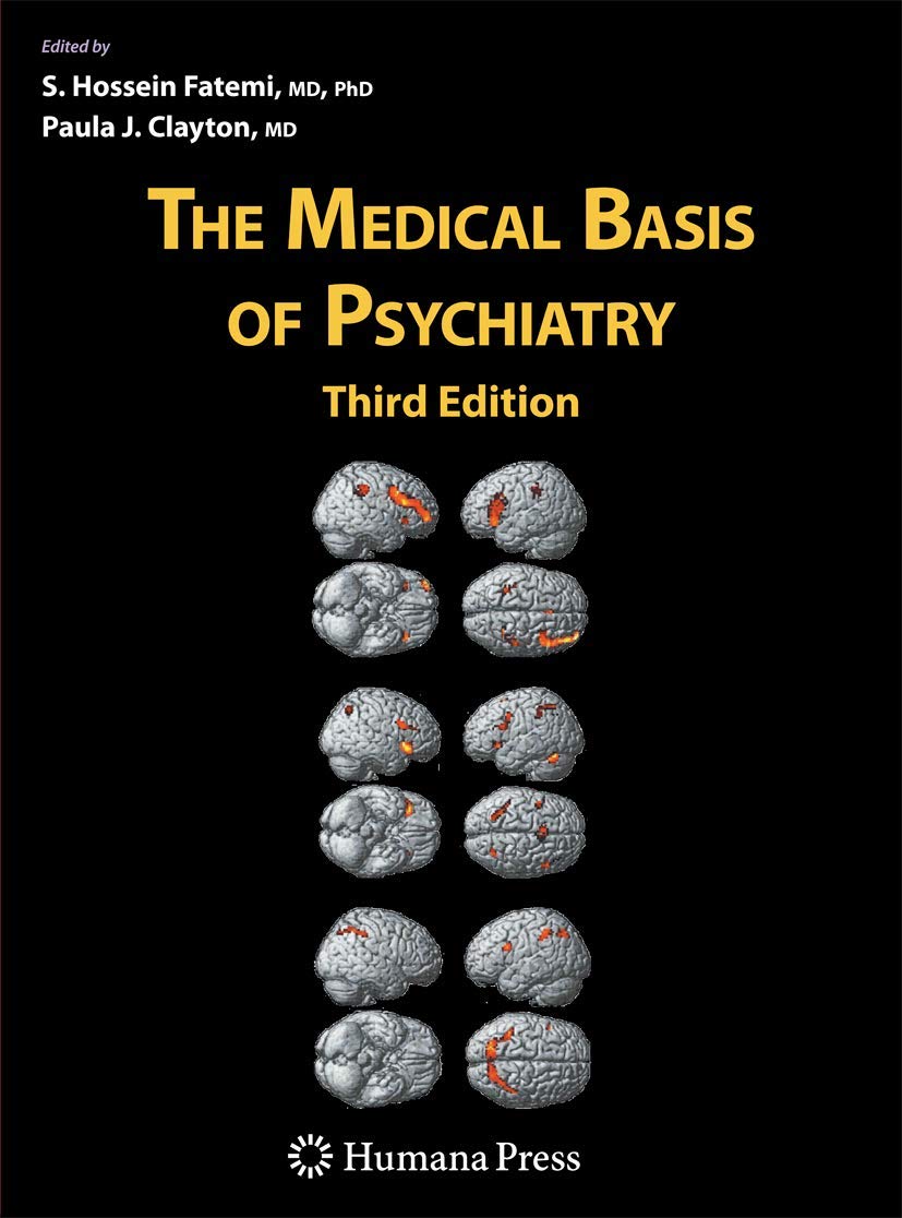 The Medical Basis of Psychiatry: A Comprehensive Guide