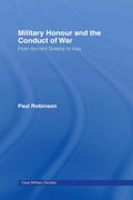 Military Honour and the Conduct of War - A Historical
