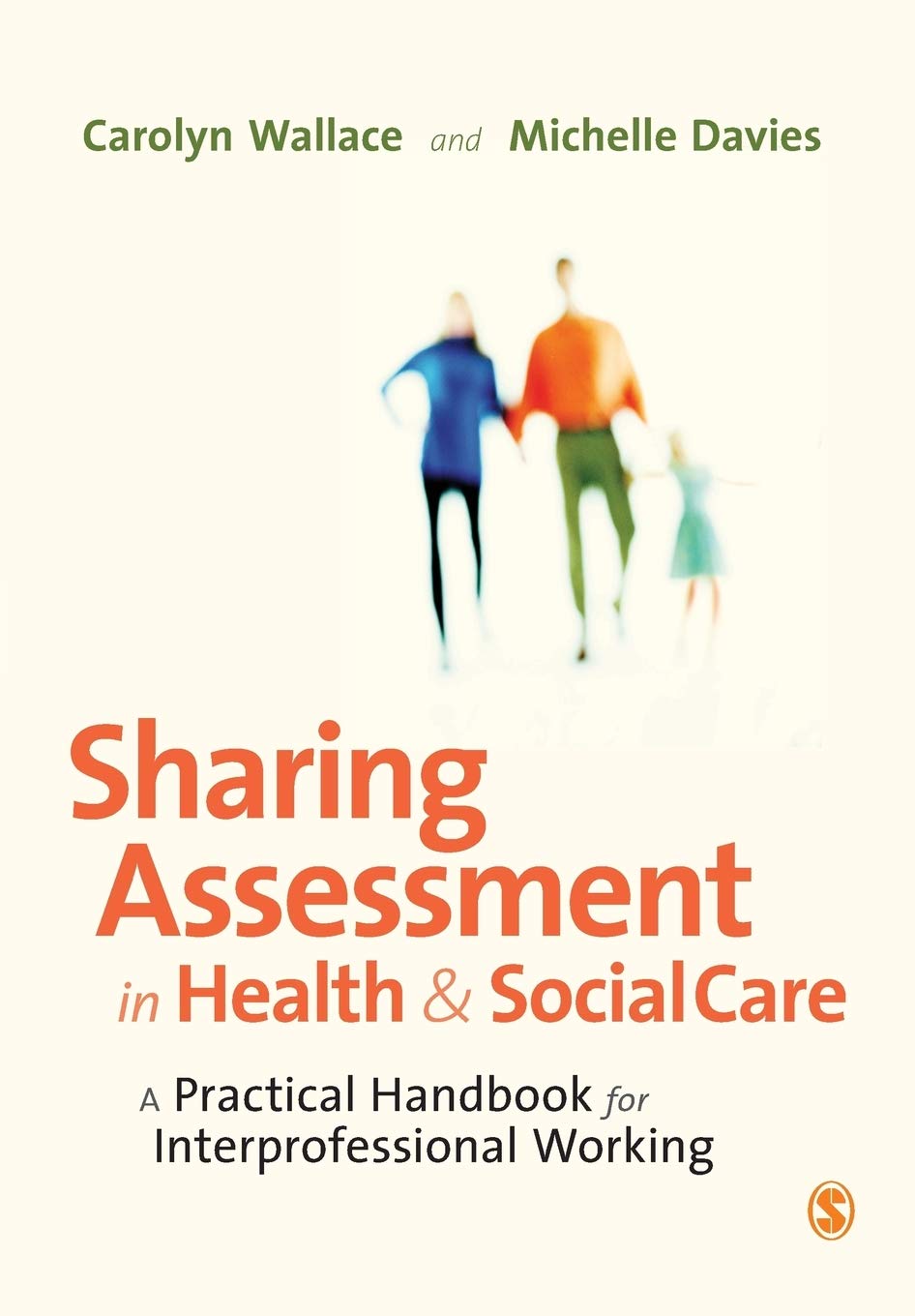 Sharing Assessment in Health and Social Care: A Practical Handbook