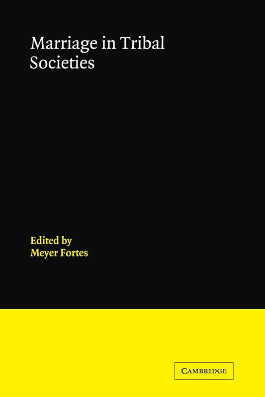 Marriage in Tribal Societies: A Deep Dive into Cultural Practices