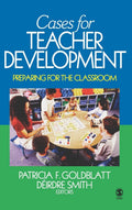 Cases for Teacher Development: Preparing for the Classroom - Classroom