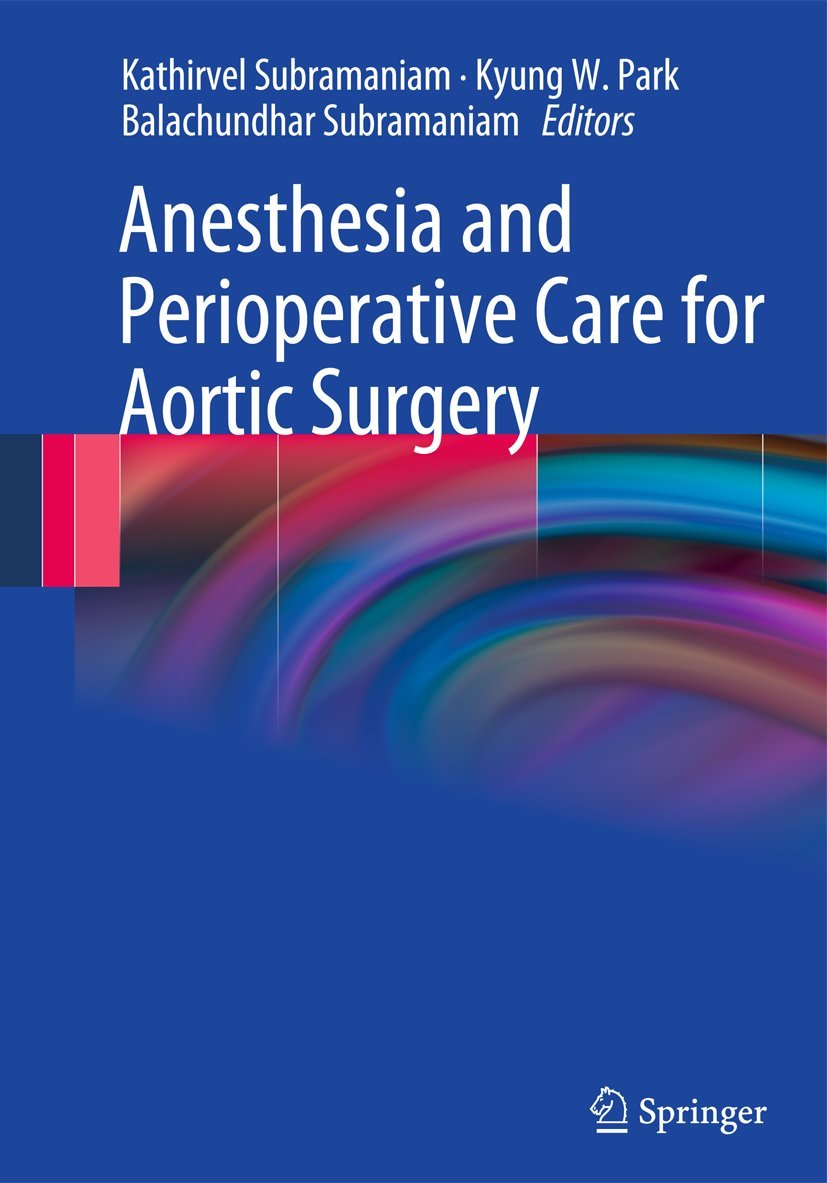 Anesthesia and Perioperative Care for Aortic Surgery Review