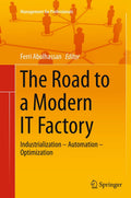 The Road to a Modern IT Factory: Industrialization Automation