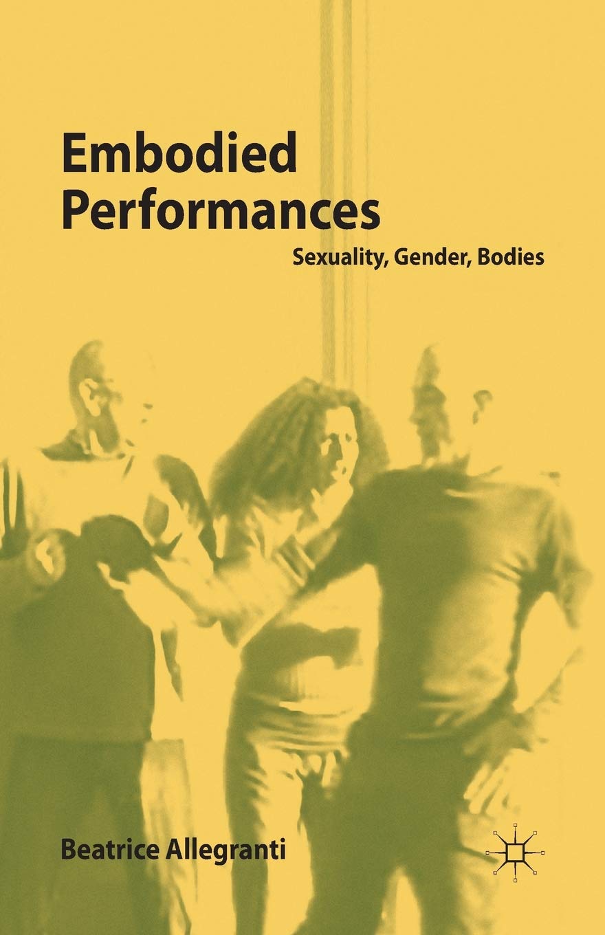 Embodied Performances: Sexuality, Gender, Bodies Review and Insights