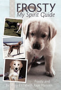 Frosty My Spirit Guide: How Changing Our Perceptions of Death Can