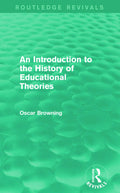 An Introduction to the History of Educational Theories - Classic