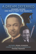 A Dream Deferred: Edward Haynie - One Man's Fight For Equality