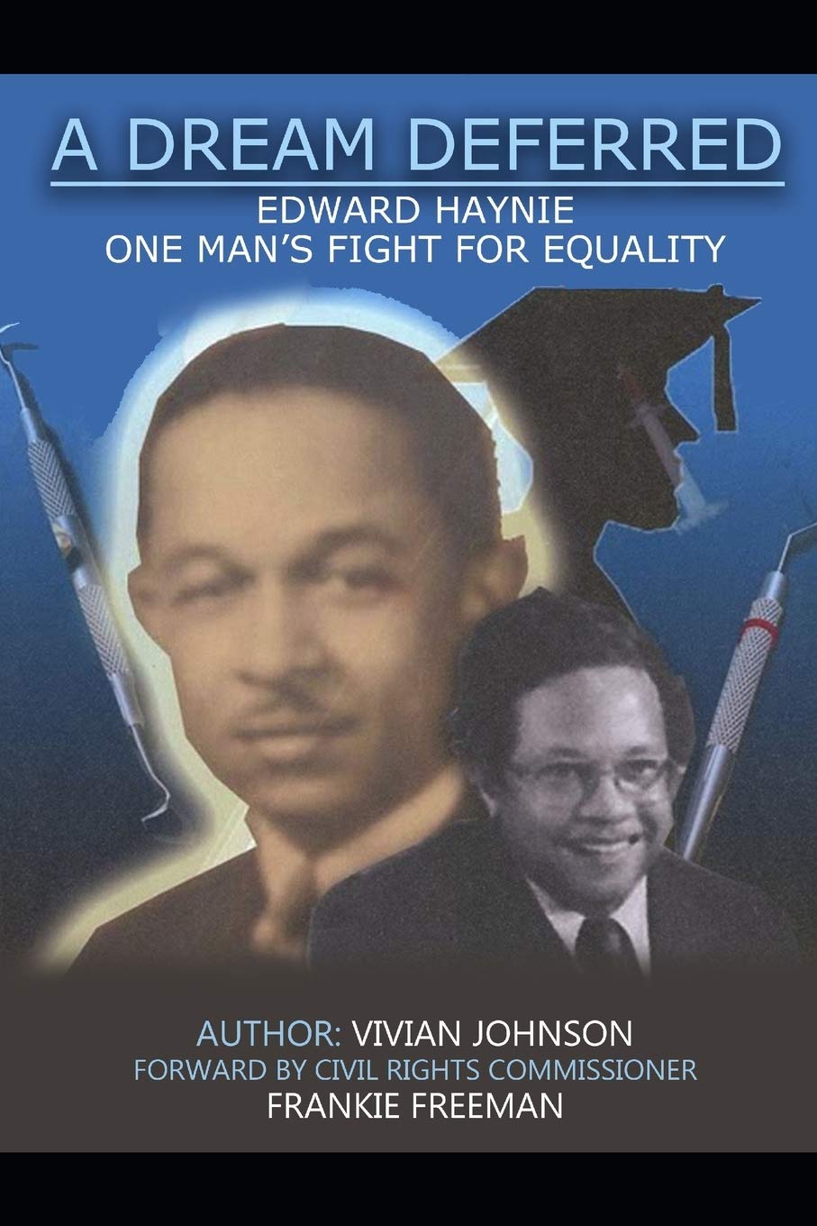 A Dream Deferred: Edward Haynie's Fight For Equality Book Review