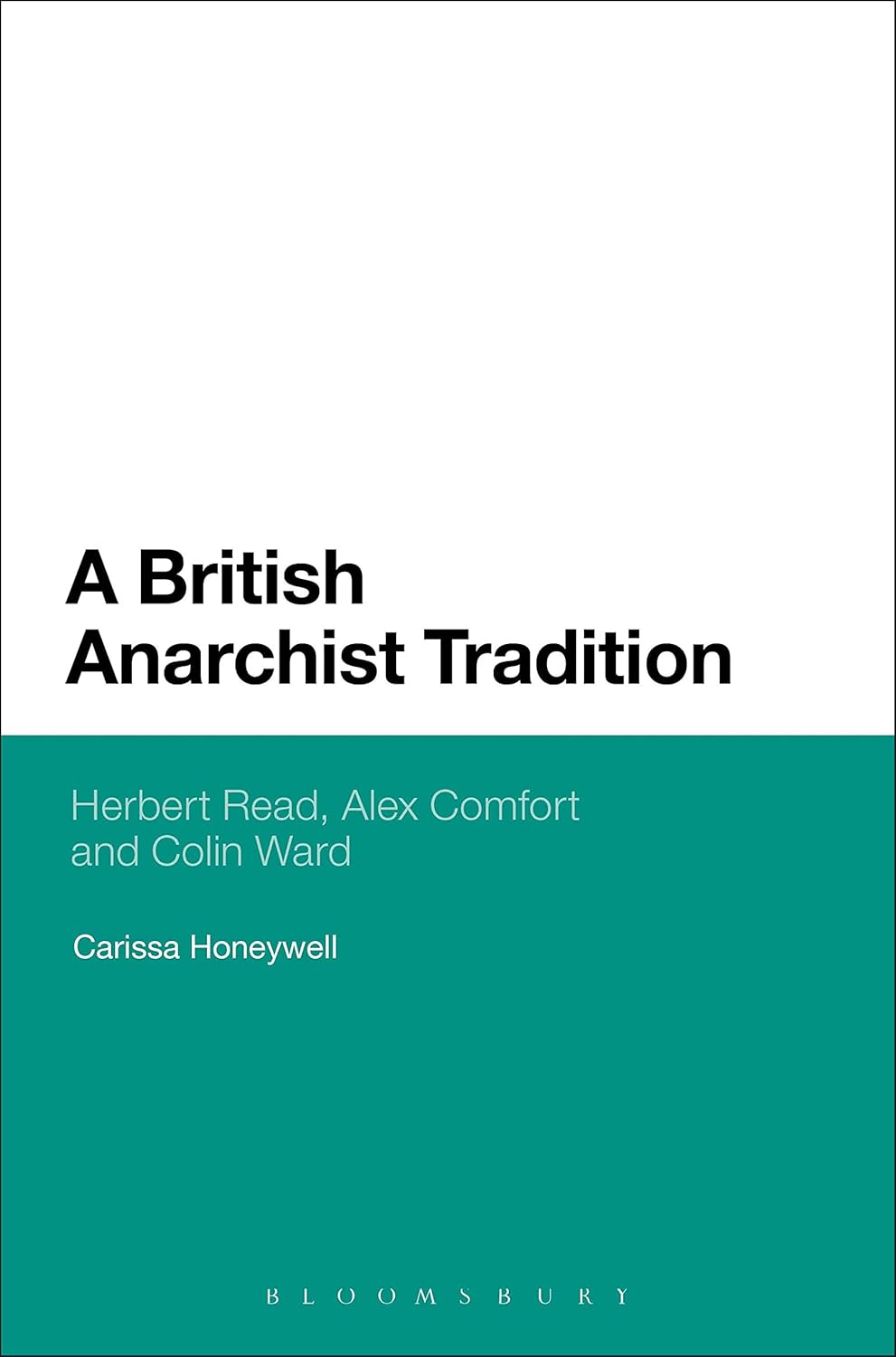 A British Anarchist Tradition: Read, Comfort, and Ward Explored