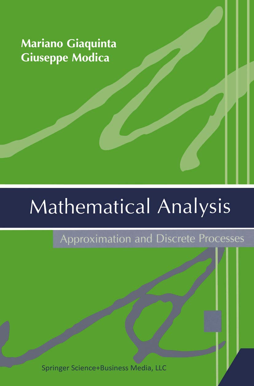Mathematical Analysis by Mariano Giaquinta and Giuseppe Modica Review