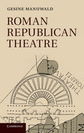 Roman Republican Theatre - Comprehensive History and Analysis
