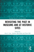 Revisiting the Past in Museums and at Historic Sites Review