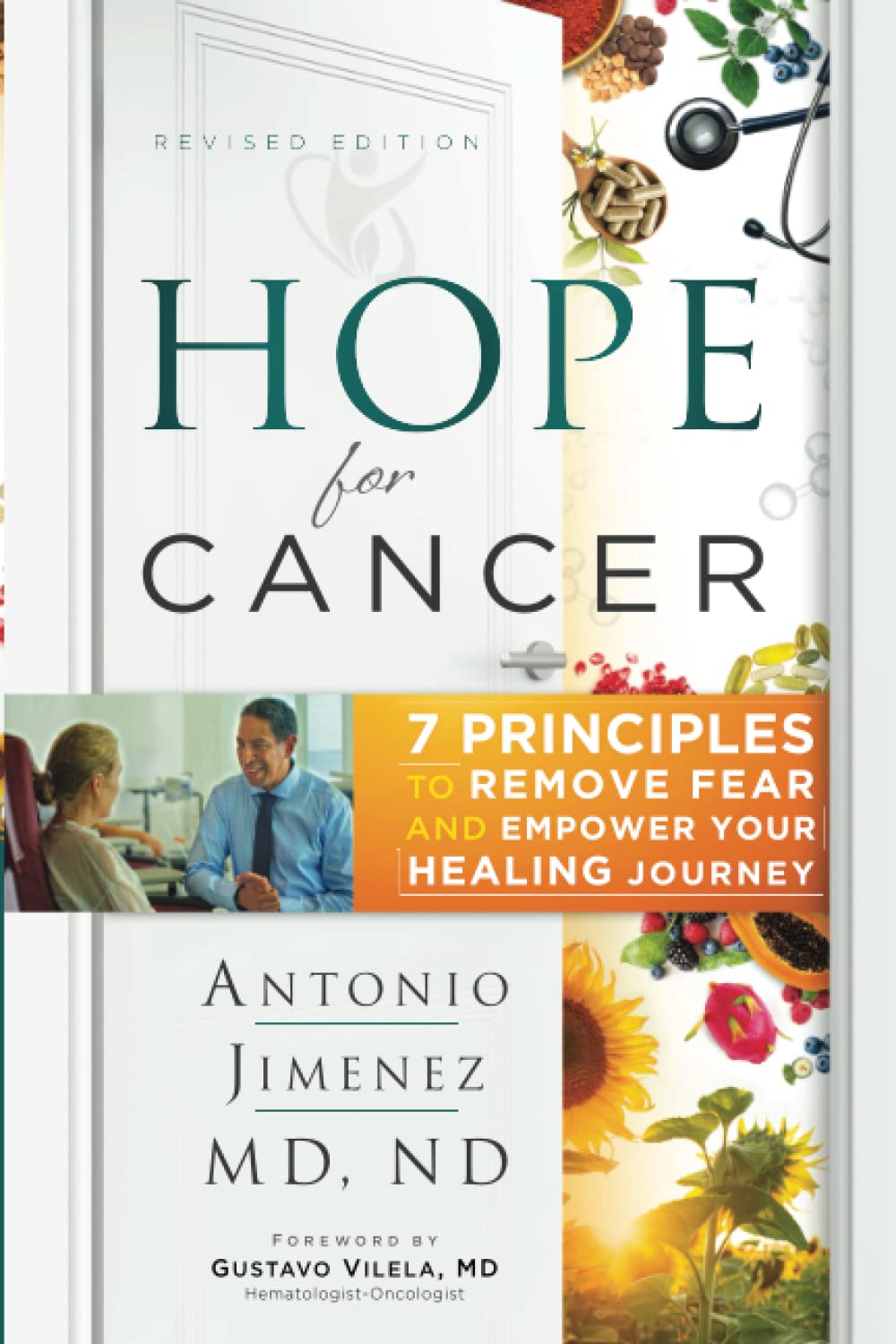 Hope for Cancer: 7 Principles to Remove Fear and Empower Healing