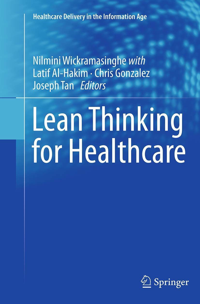 Lean Thinking for Healthcare: Improving Delivery in Information Age