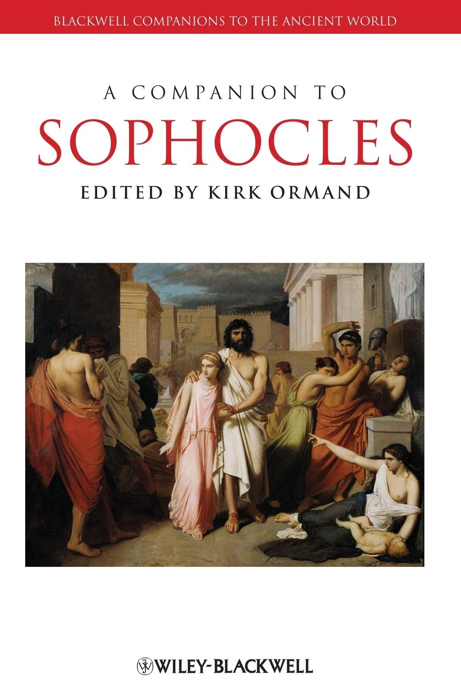 A Companion to Sophocles: Essential Insights for Students and Scholars