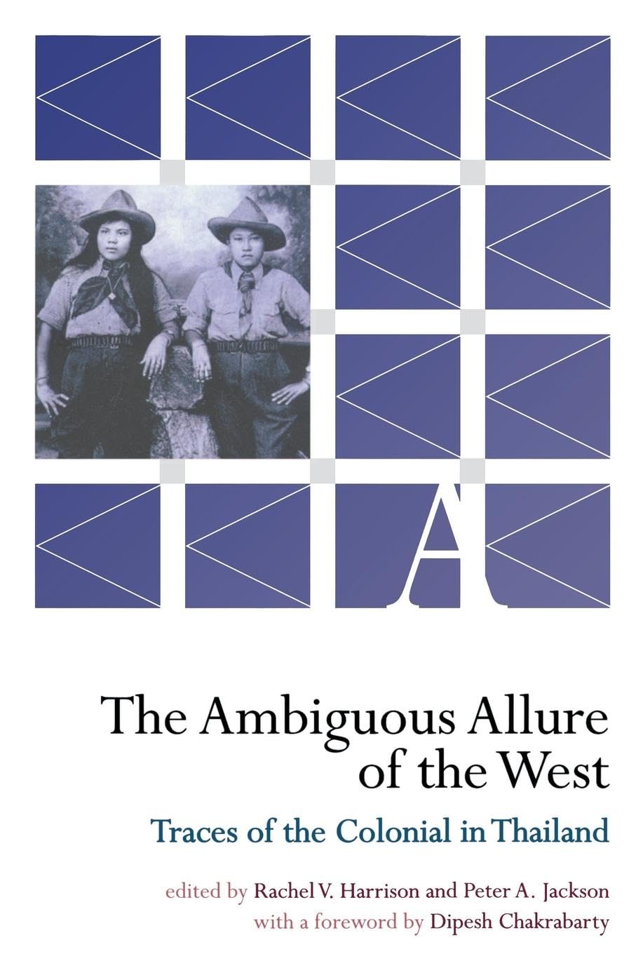 The Ambiguous Allure of the West: Colonial Traces in Thailand