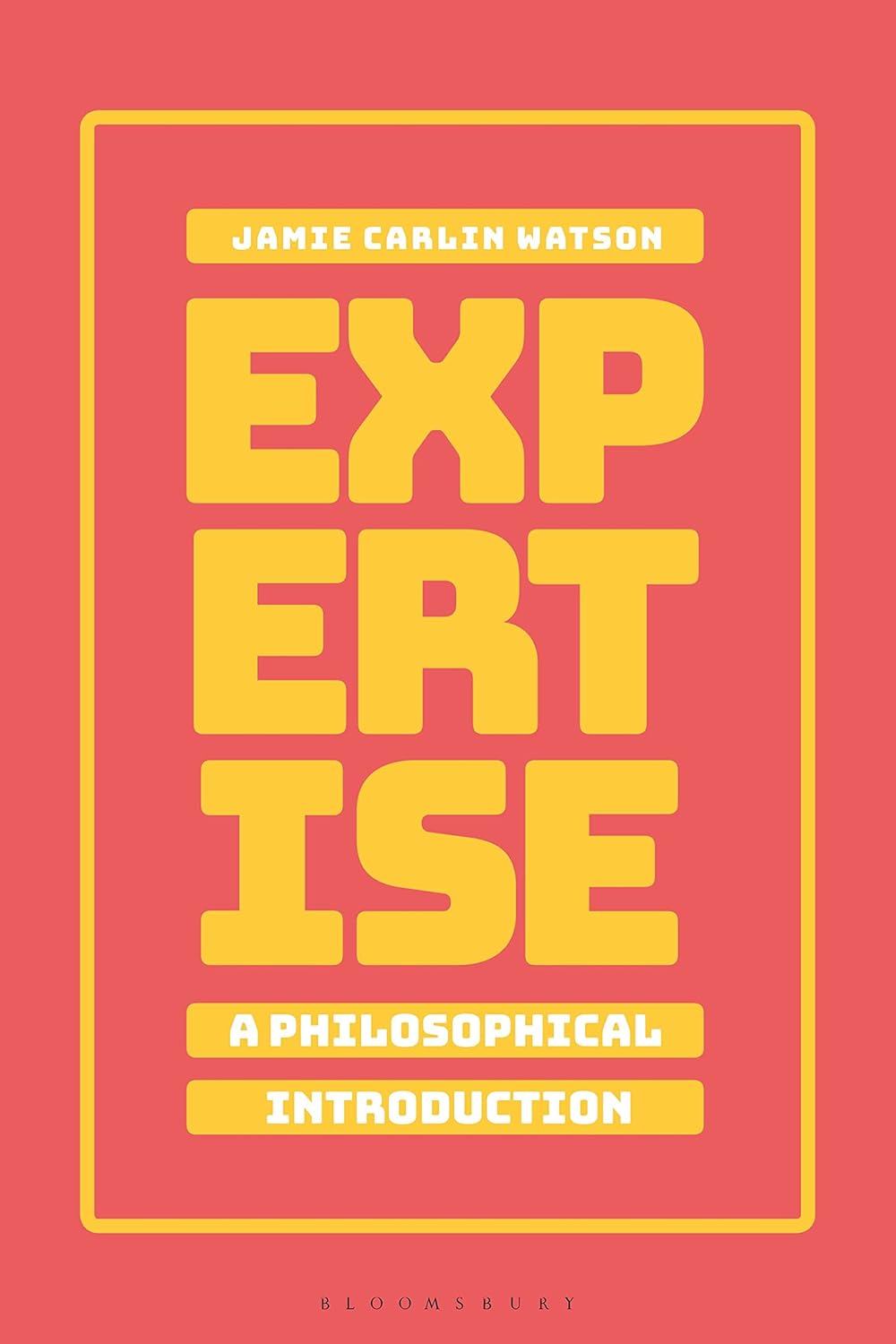 Expertise: A Philosophical Introduction by Jamie Carlin Watson Review