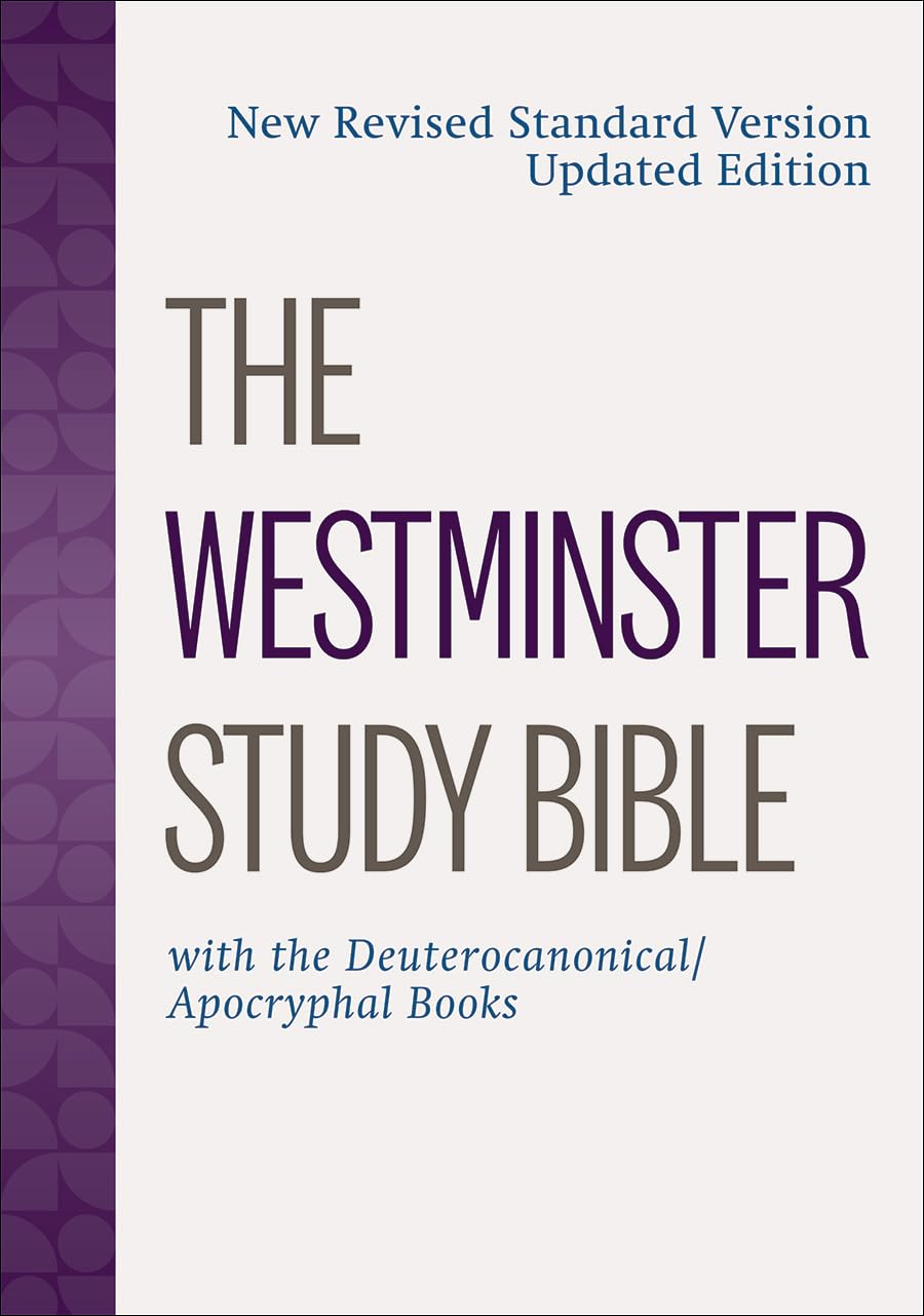 The Westminster Study Bible: NRSV Updated Edition Review