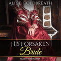 His Forsaken Bride MP3 CD - Engaging Medieval Romance