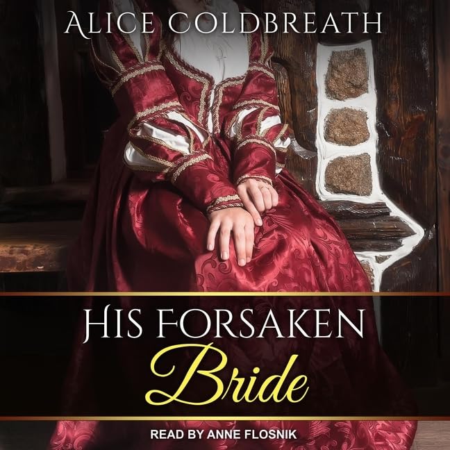 His Forsaken Bride: A Captivating Tale of Love and Betrayal