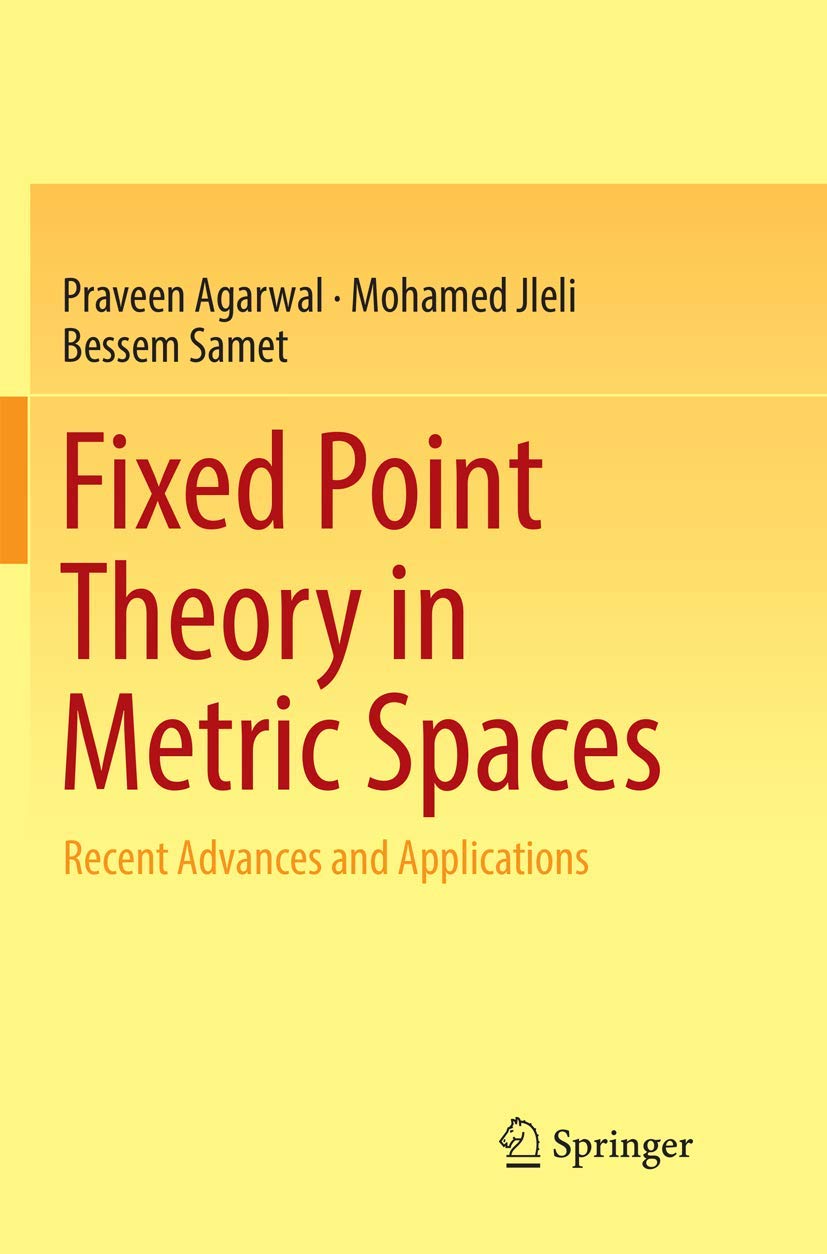 Fixed Point Theory in Metric Spaces: Advances and Applications