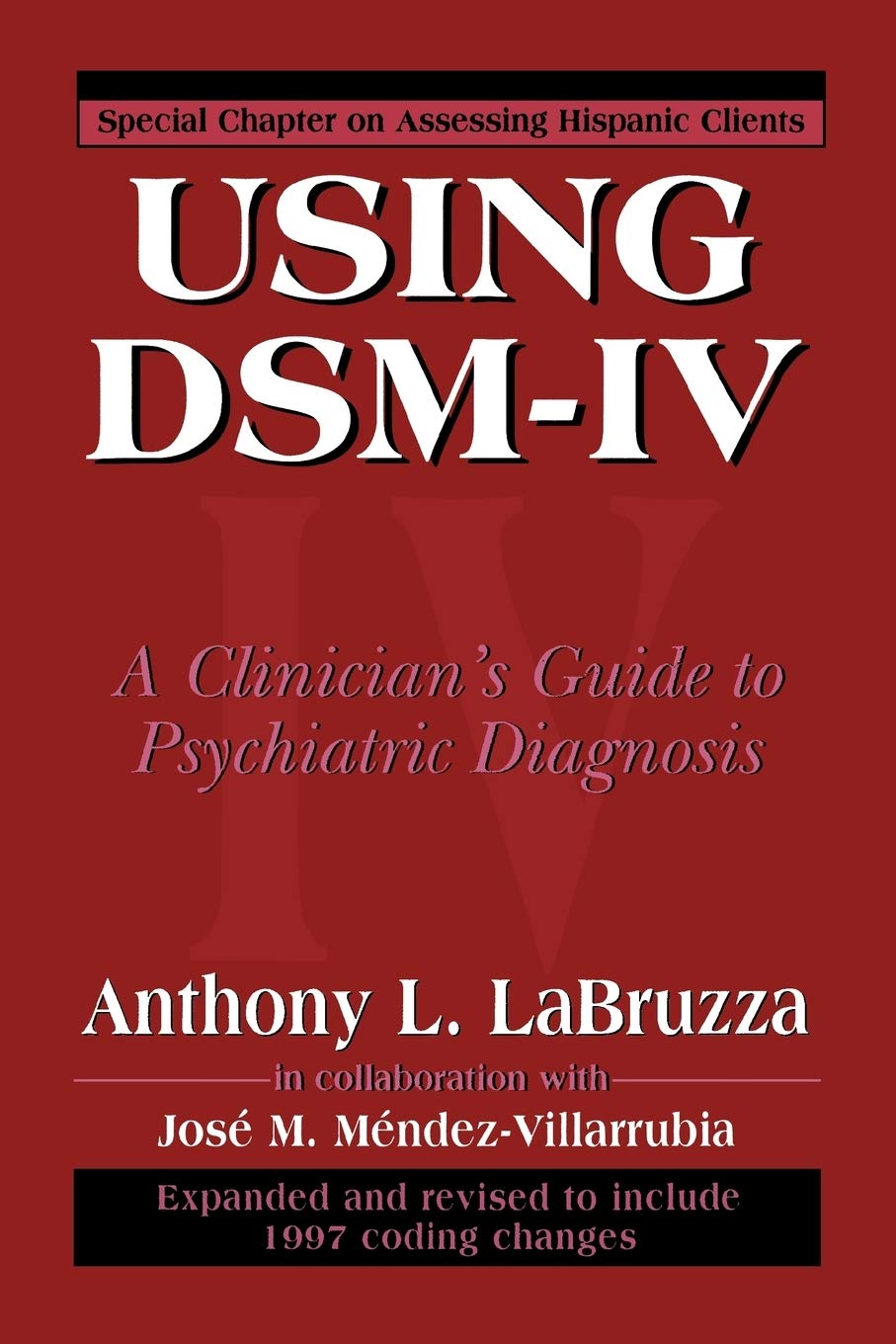 Using DSM-IV: A Clinician's Guide to Psychiatric Diagnosis Review