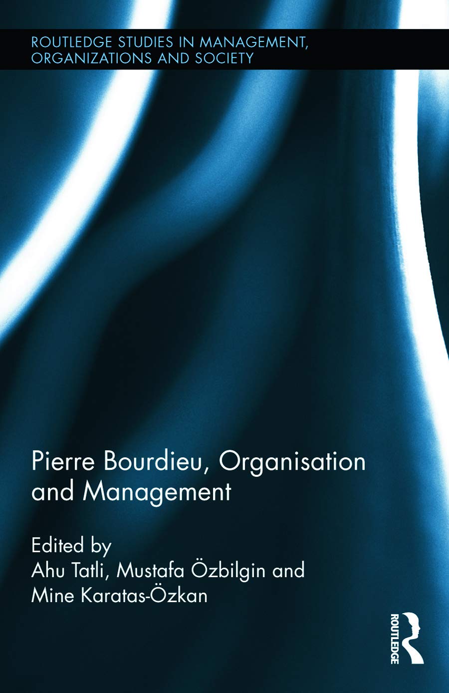 Pierre Bourdieu, Organization, and Management Insights for Leaders