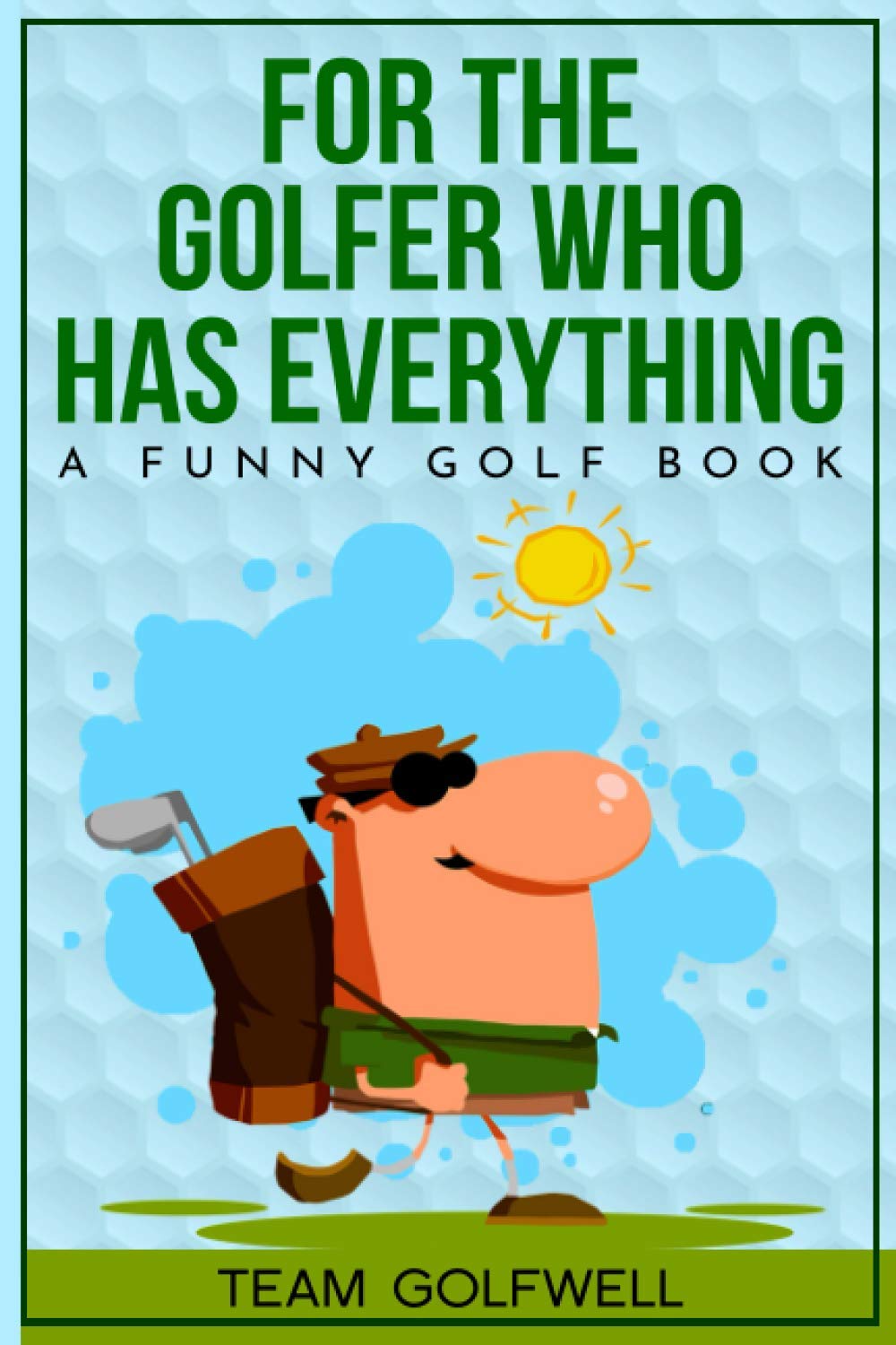 Team Golfwell: Funny Golf Book