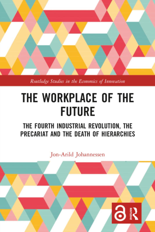 The Workplace of the Future: Innovation and Economics Insights